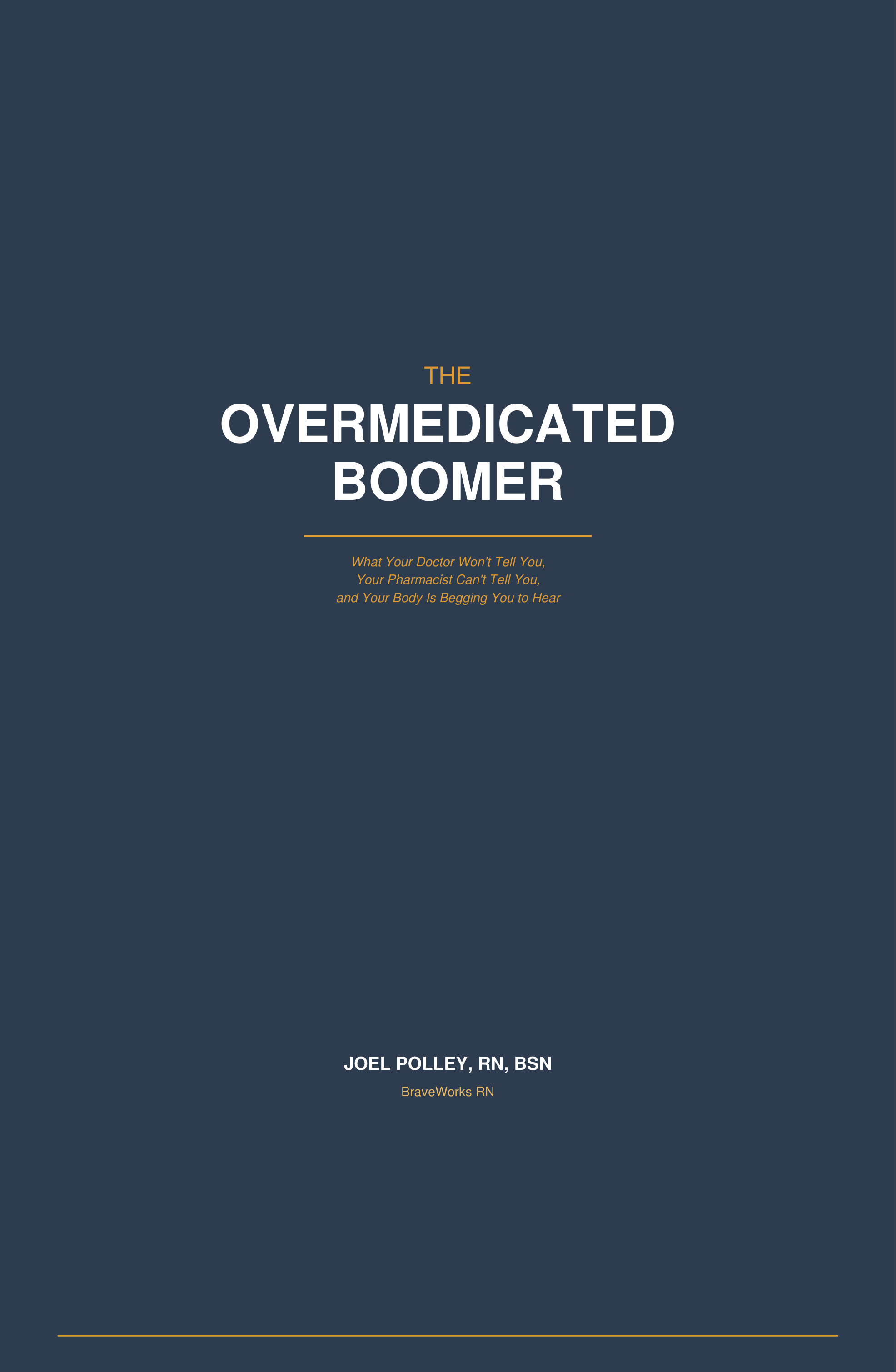 The Overmedicated Boomer by Joel Polley, RN, BSN, front cover
